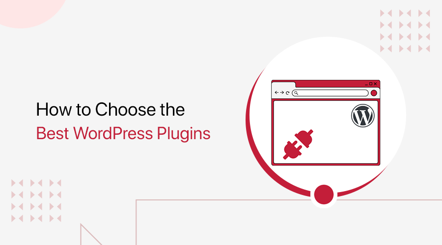 How to Choose The Best WordPress Plugins Featured Image