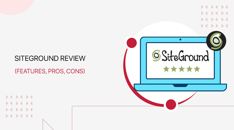 SiteGround Hosting Review