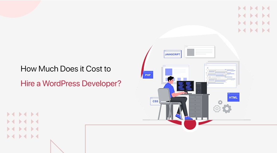 how-much-does-it-cost-to-hire-a-wordpress-developer