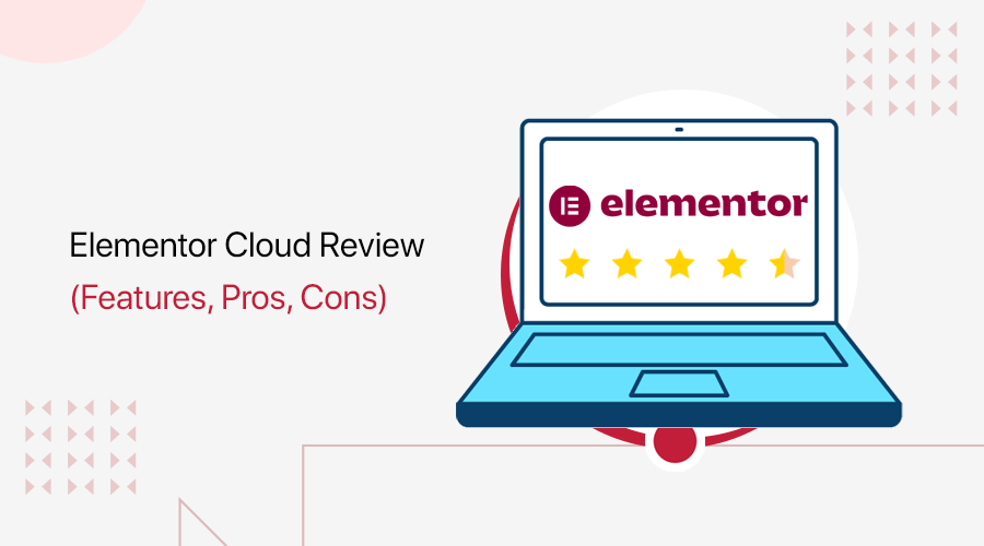 Elementor Cloud Review