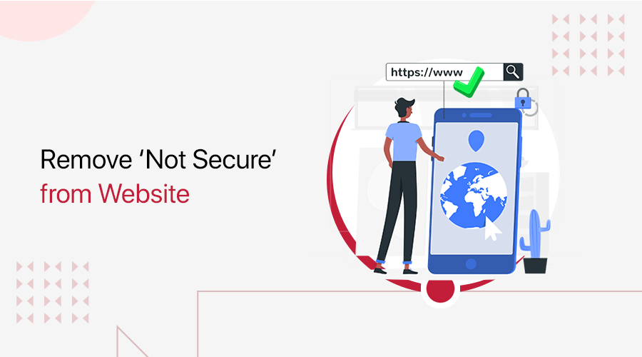 How to Remove Not Secure From Website