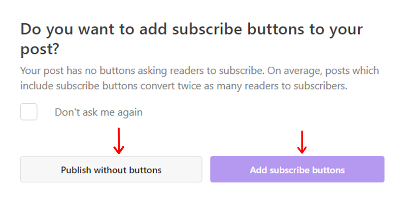 Choose Whether or Not to Add Subscribe Button on Your Substack Post