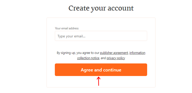 Enter Your Email Address and Click Agree and Continue - Substack vs WordPress
