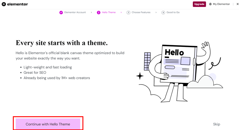 Click on Continue with Hello Theme