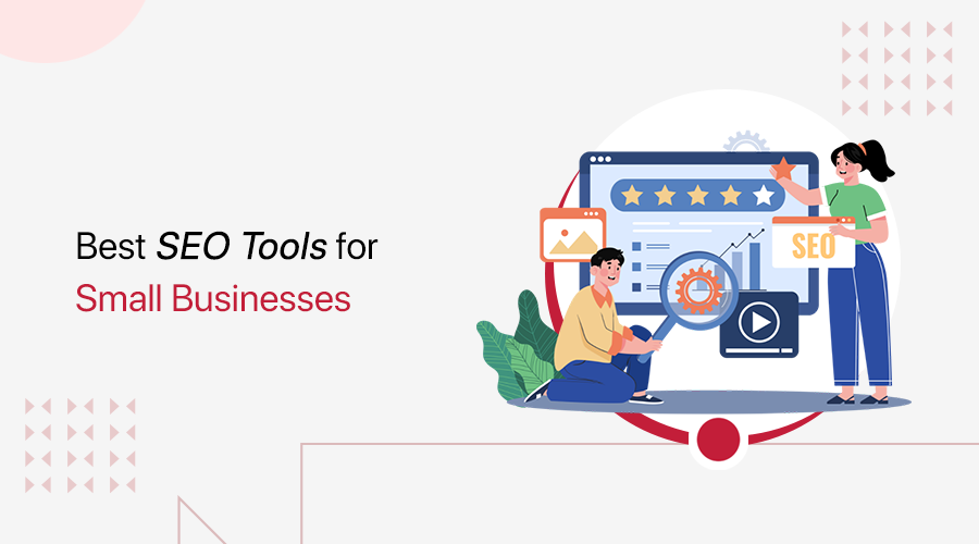 Best SEO Tools for Small Businesses