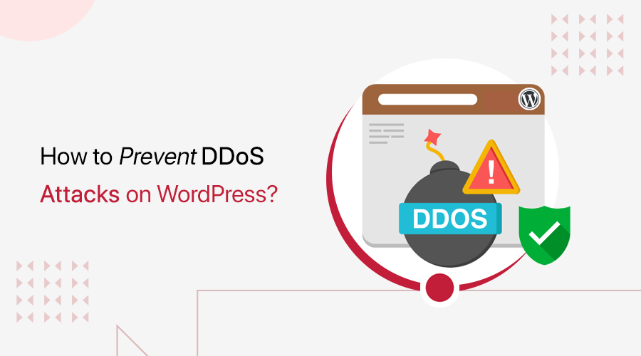 How to Prevent DDoS Attack on WordPress?