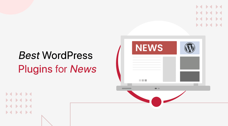 Best WordPress Plugins for News Websites
