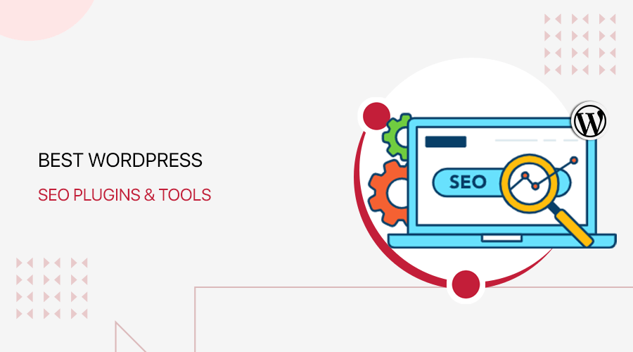 Best SEO Tools and Plugins for WordPress