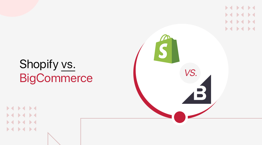 Shopify vs BigCommerce