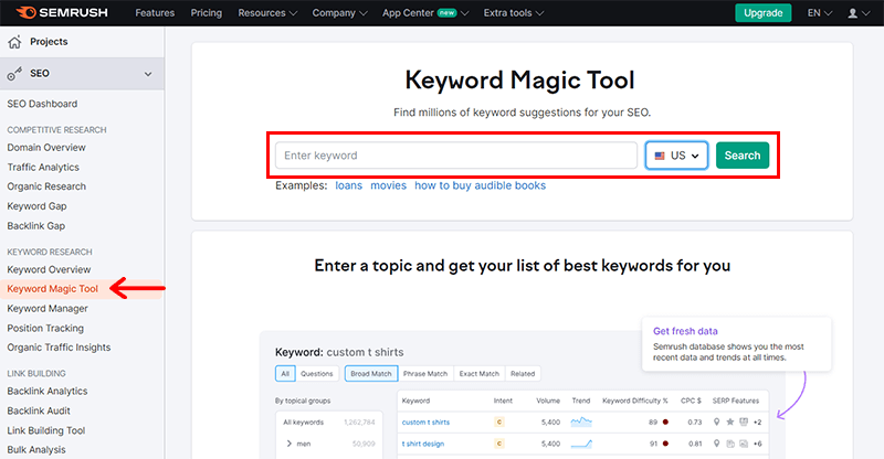 Go to the Keyword Magic Tool & Enter the Keyword 